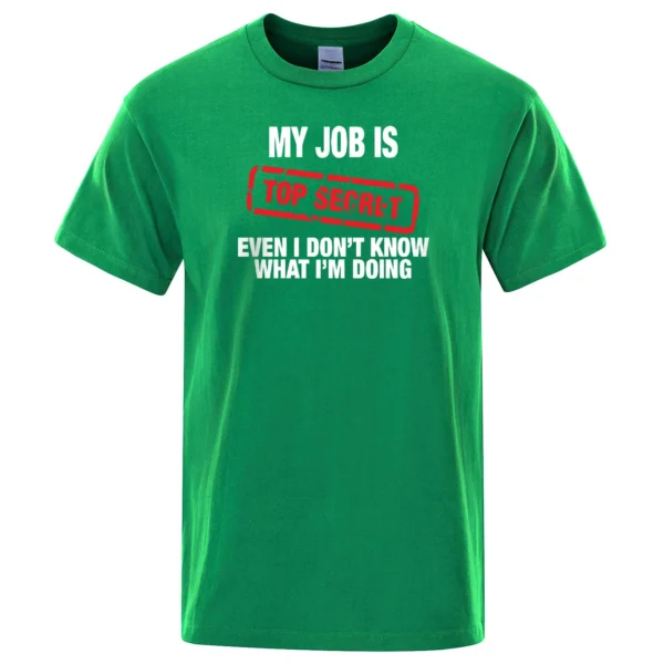 My Job Is Top Secret" men's summer cotton t-shirt.