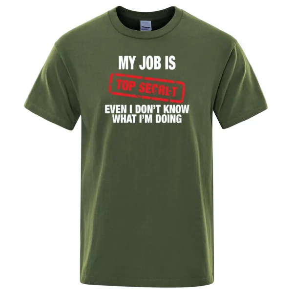 My Job Is Top Secret" men's summer cotton t-shirt.
