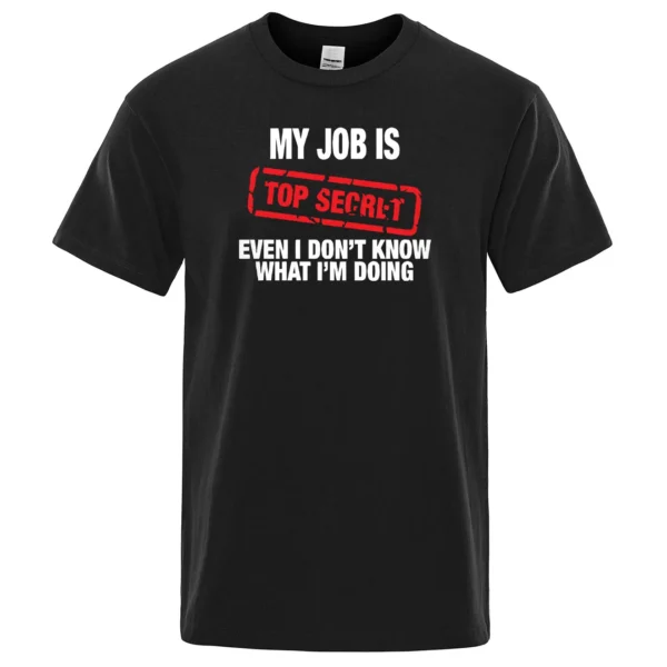 My Job Is Top Secret" men's summer cotton t-shirt.
