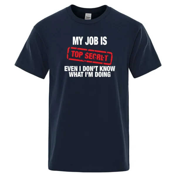 My Job Is Top Secret" men's summer cotton t-shirt.