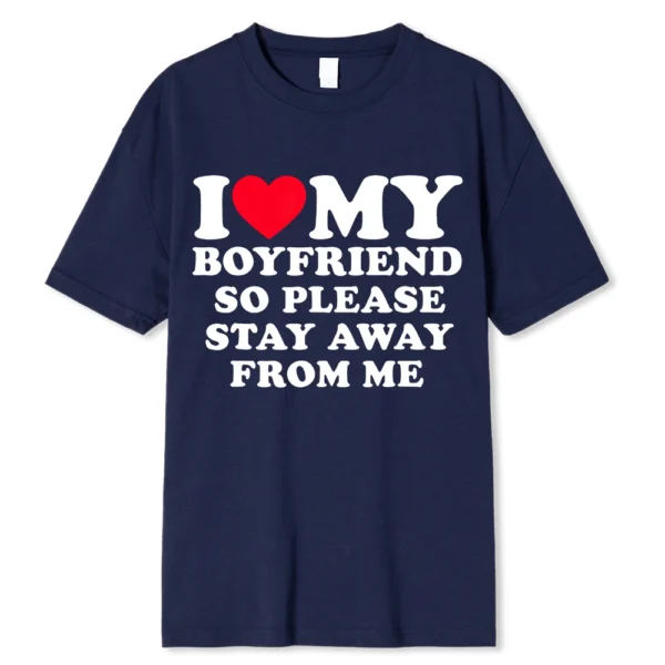 Funny couple t-shirt with 'I Love My BF/GF So Stay Away' message printed on the front.
