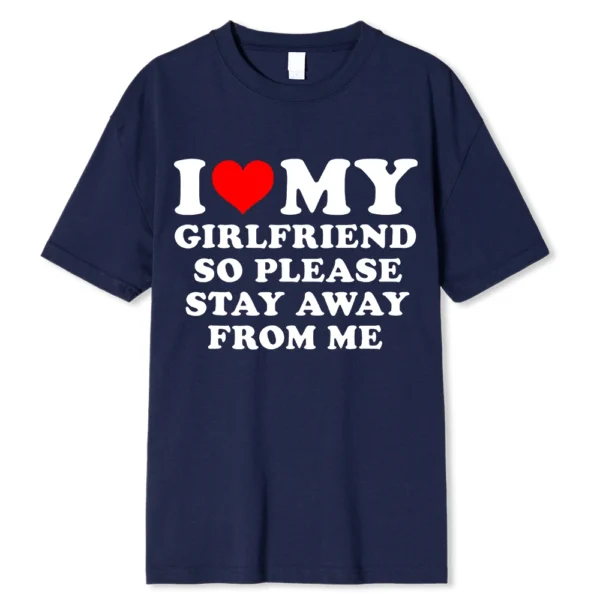 Funny couple t-shirt with 'I Love My BF/GF So Stay Away' message printed on the front.