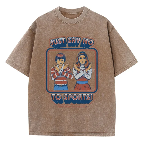 Woman wearing a casual graphic t-shirt with the white printed text "Just Say No To Sports" on the front.