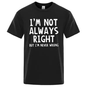Men's "I'm Not Always Right" graphic t-shirt