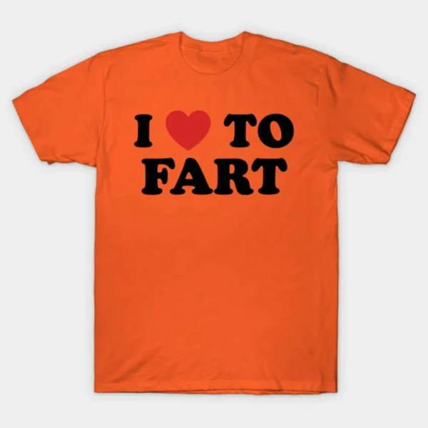 White cotton t-shirt with black text reading 'I Love To Fart'. Funny novelty design suitable as a gag gift.