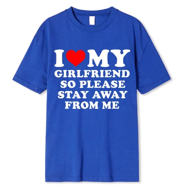 Funny couple t-shirt with 'I Love My BF/GF So Stay Away' message printed on the front.