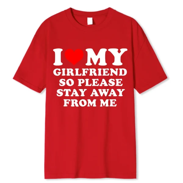 Funny couple t-shirt with 'I Love My BF/GF So Stay Away' message printed on the front.