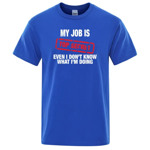 My Job Is Top Secret" men's summer cotton t-shirt.