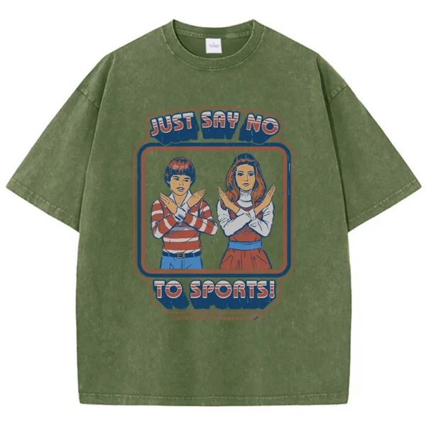 Woman wearing a casual graphic t-shirt with the white printed text "Just Say No To Sports" on the front.