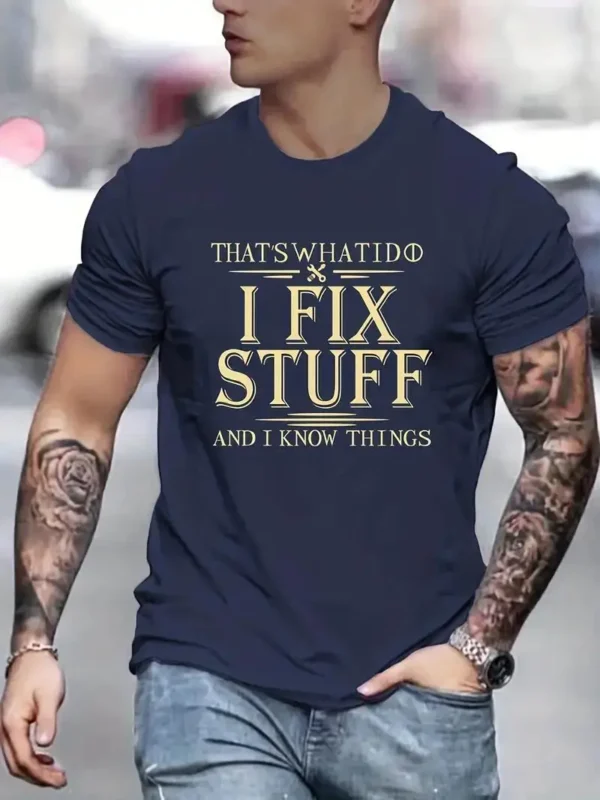 I Fix Stuff" t-shirt