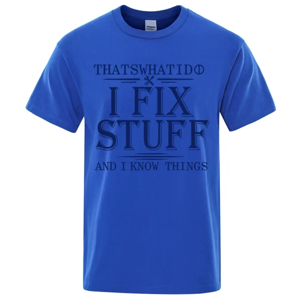 I Fix Stuff" t-shirt