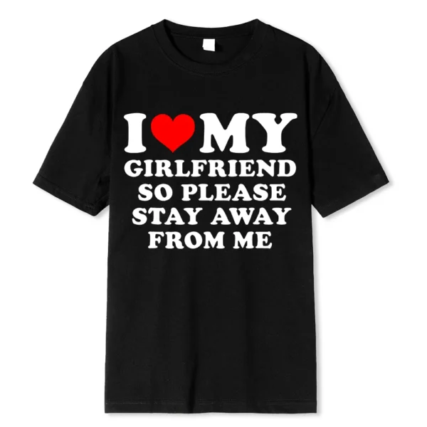 Funny couple t-shirt with 'I Love My BF/GF So Stay Away' message printed on the front.