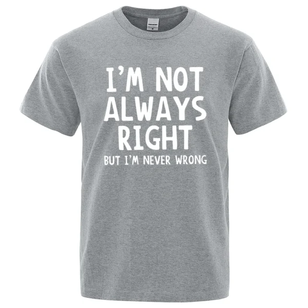 Men's "I'm Not Always Right" graphic t-shirt