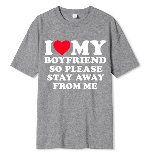 Funny couple t-shirt with 'I Love My BF/GF So Stay Away' message printed on the front.